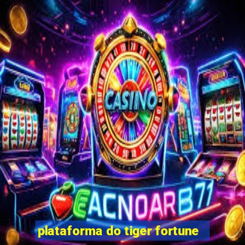 plataforma do tiger fortune